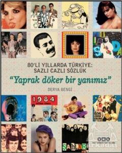 80'Li Yıllarda Türkiye: Sazlı Cazlı Sözlük