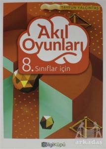 8.Sınıf Akıl Oyunları -Bilgi Küpü