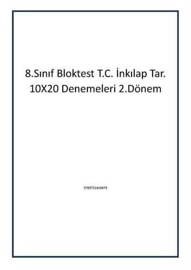 8.Sınıf Bloktest T.C. İnkılap Tar. 10X20 Denemeleri 2.Dönem