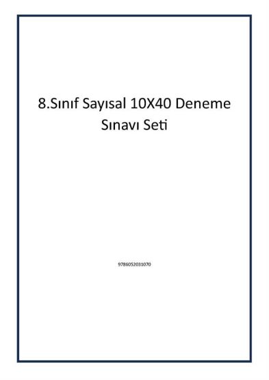 8.Sınıf Sayısal 10X40 Deneme Sınavı Seti