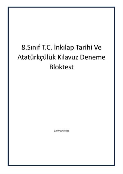 8.Sınıf T.C. İnkılap Tarihi Ve Atatürkçülük Kılavuz Deneme Bloktest