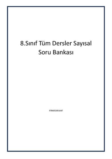 8.Sınıf Tüm Dersler Sayısal Soru Bankası