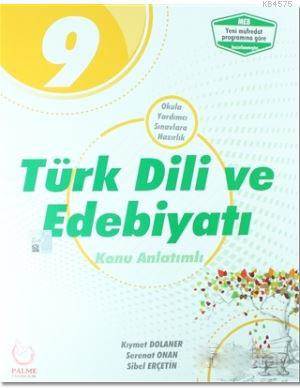 9. Sınıf Türk Dili Ve Edebiyatı Konu Anlatımlı 2017; Okula Yardımcı Sınavlara Hazırlık