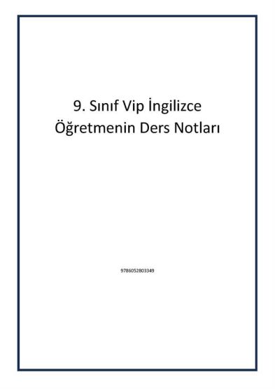 9. Sınıf Vip İngilizce Öğretmenin Ders Notları