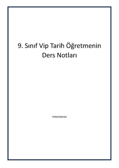 9. Sınıf Vip Tarih Öğretmenin Ders Notları