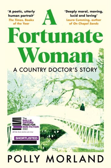 A Fortunate Woman A Country Doctor's Story