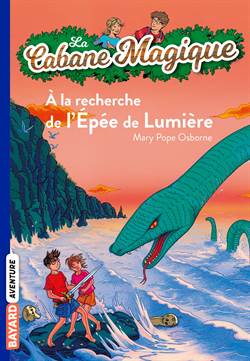 A la recherche de l'epee du lumiere (La cabane magique 26)