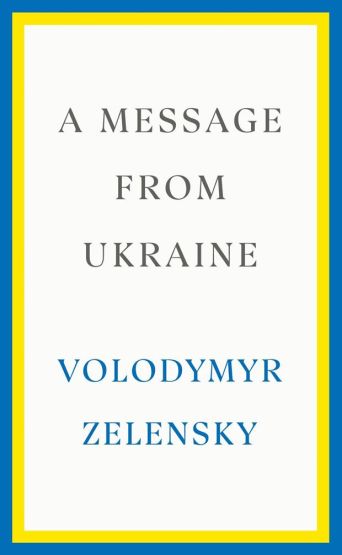 A Message from Ukraine Speeches, 2019-2022