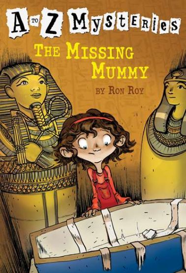 A to Z Mysteries: The Missing Mummy