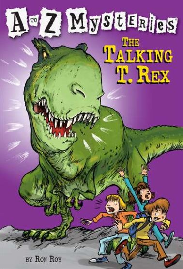 A to Z Mysteries: The Talking T. Rex