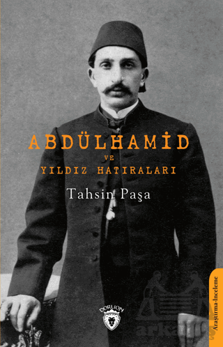 Abdülhamid Ve Yıldız Hatıraları