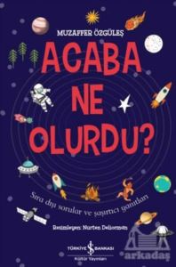 Acaba Ne Olurdu?