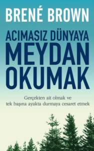 Acımasız Dünyaya Meydan Okumak