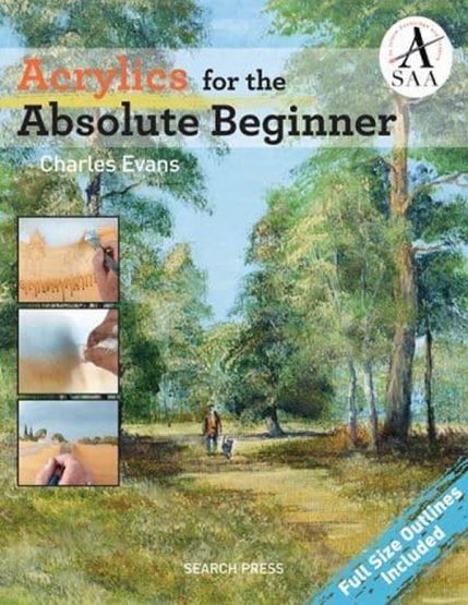 Acrylics for the Absolute Beginner - Absolute Beginner Art