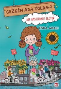 Ada Amsterdam'ı Geziyor - Gezgin Ada Yolda 2