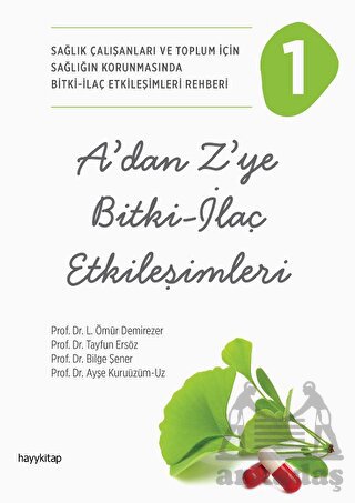 A’Dan Z’Ye Bitki - İlaç Etkileşimleri - 1