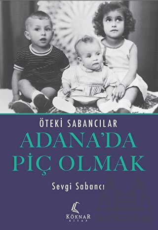 Adana’Da Piç Olmak