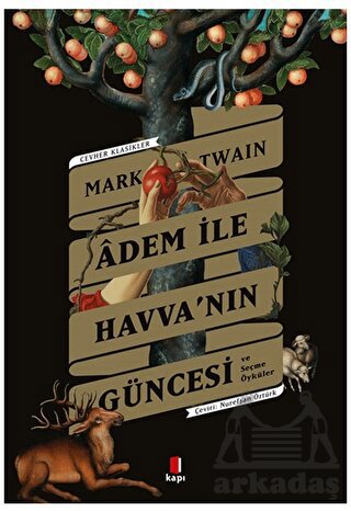 Adem İle Havva’Nın Güncesi Ve Seçme Öyküler