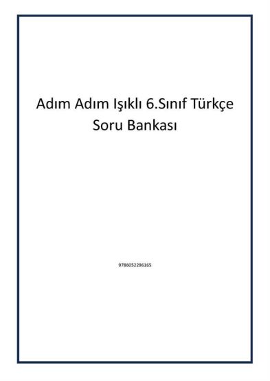 Adım Adım Işıklı 6.Sınıf Türkçe Soru Bankası