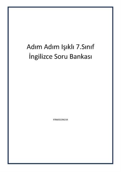 Adım Adım Işıklı 7.Sınıf İngilizce Soru Bankası