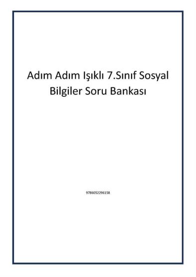 Adım Adım Işıklı 7.Sınıf Sosyal Bilgiler Soru Bankası