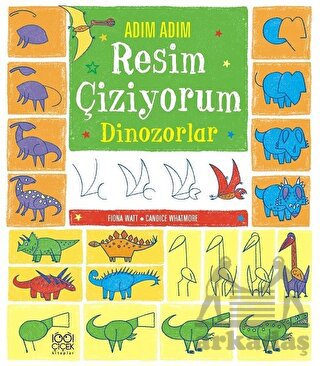 Adım Adım Resim Çiziyorum: Dinozorlar