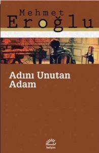 Adını Unutan Adam