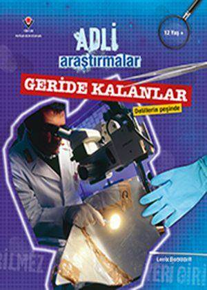 Adli Araştırmalar - Geride Kalanlar