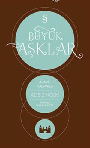 Adsız Köşk; Büyük Aşklar Dizisi