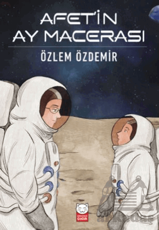 Afet’İn Ay Macerası