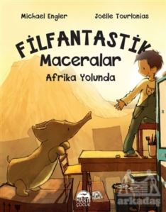 Afrika Yolunda - Filfantastik Maceralar