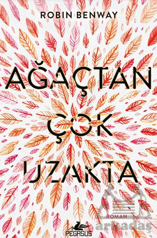 Ağaçtan Çok Uzakta