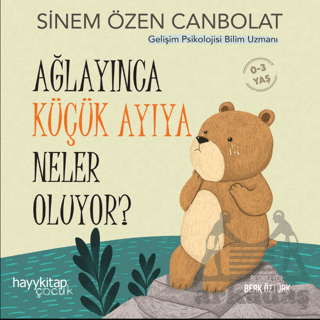 Ağlayınca Küçük Ayıya Neler Oluyor?