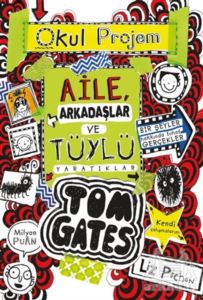 Aile Arkadaşlar Ve Tüylü Yaratıklar - Tom Gates 12