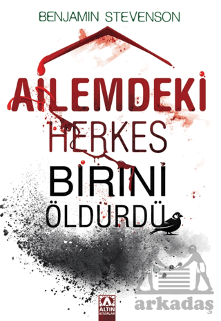 Ailemdeki Herkes Birini Öldürdü