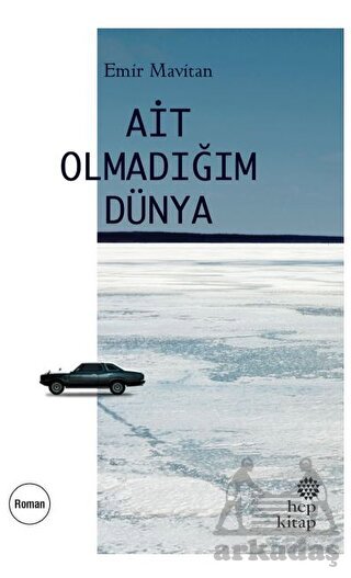 Ait Olmadığım Dünya