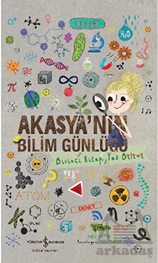 Akasya’Nın Bilim Günlüğü