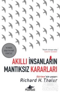 Akıllı İnsanların Mantıksız Kararları