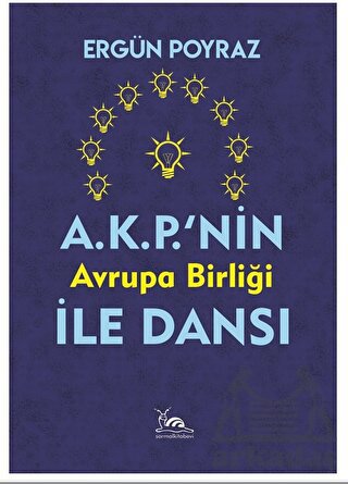 A.K.P.'Nin Avrupa Birliği İle Dansı