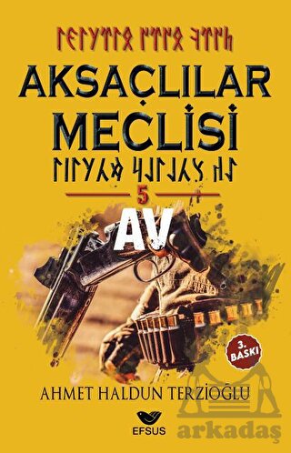 Aksaçlılar Meclisi 5 - Av