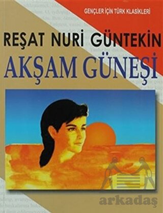 Akşam Güneşi (Gençler İçin)