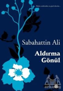 Aldırma Gönül