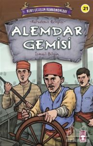 Alemdar Gemisi - Kurtuluşun Kahramanları 3