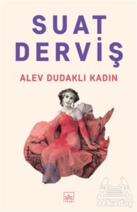 Alev Dudaklı Kadın