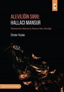 Aleviliğin Sırrı: Hallacı Mansur