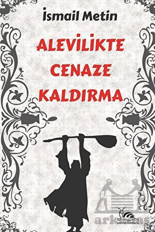 Alevilikte Cenaze Kaldırma