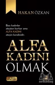 Alfa Kadını Olmak