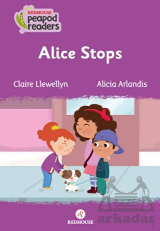 Alice Stops