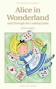 Alice's Adventures in Wonderland/Through the Looking Glass