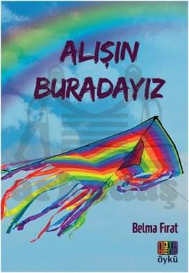 Alışın Buradayız